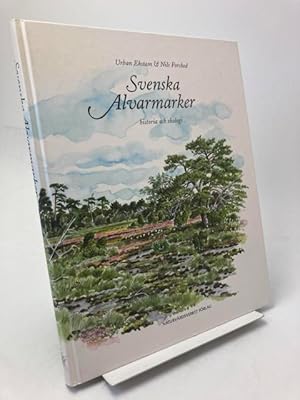 Svenska alvarmarker - historia och ekologi.