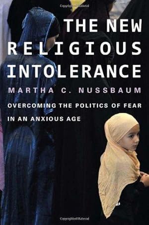 Seller image for New Religious Intolerance: Overcoming the Politics of Fear in an Anxious Age for sale by WeBuyBooks