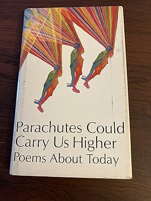 Immagine del venditore per Parachutes could carry us higher;: Poems about today venduto da Alicesrestraunt