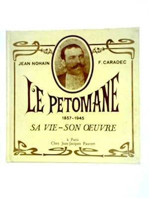 Bild des Verkufers fr Le Petomane 1857-1945 zum Verkauf von World of Rare Books