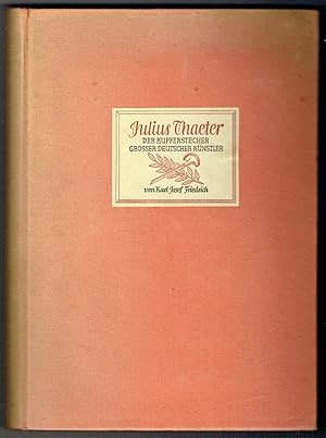 Julius Thaeter, der Kupferstecher großer deutscher Künstler. Aus Thaeters Nachlaß bearbeitet.