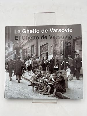Seller image for Le Ghetto de Varsovie - El Ghetto de Varsovia for sale by LIBRAIRIE GIL-ARTGIL SARL