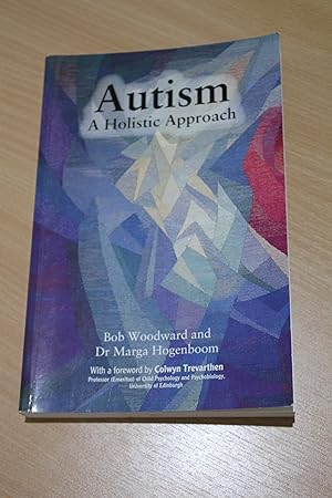 Seller image for Autism: A Holistic Approach for sale by Orb's Community Bookshop