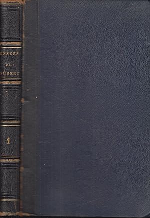 Image du vendeur pour Penses, essais, maximes et correspondance prcds d'une notice sur sa vie, son caractre et ses travaux par Paul Raynal, tome I seul (ex-libris de Madame Chatelin) mis en vente par PRISCA