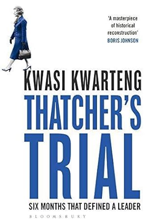 Bild des Verkufers fr Thatcher  s Trial: Six Months That Defined a Leader zum Verkauf von WeBuyBooks