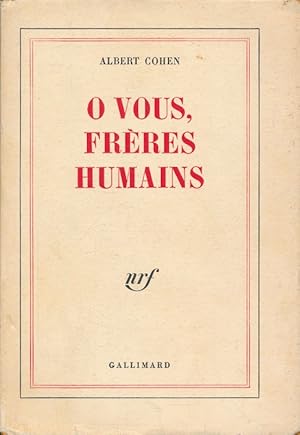 Image du vendeur pour O Vous, frres humains mis en vente par LIBRAIRIE GIL-ARTGIL SARL