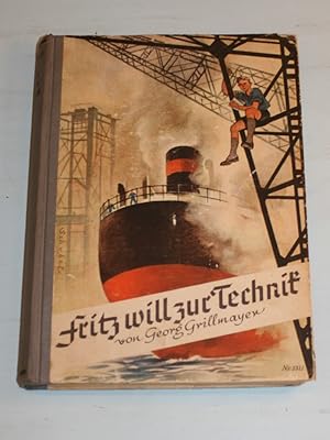 Imagen del vendedor de Fritz will zur Technik. Aus dem Leben eines sudetendeutschen Jungen. a la venta por Antiquariat Diderot