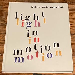 Seller image for Light in Motion: Balla Dorazio Zappettini for sale by Big Reuse
