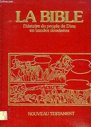 Seller image for LA BIBLE, L'HISTOIRE DU PEUPLE DE DIEU EN BANDES DESSINEES, VOL. 7, NOUVEAU TESTAMENT for sale by Ammareal