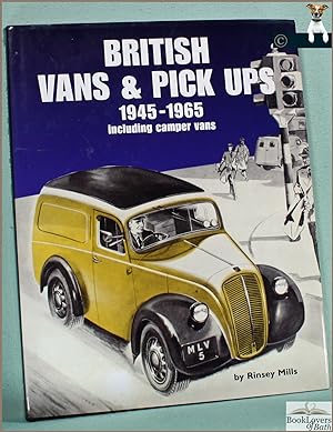 Imagen del vendedor de British Vans & Pick Ups 1945-1965: Including Camper Vans a la venta por BookLovers of Bath