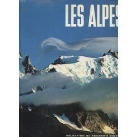 Imagen del vendedor de Les ALPES [par : Collectif], Paris Zurich Montral, SELECTION DU READER'S DIGEST, 1977 a la venta por Ammareal