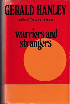 Seller image for WARRIORS AND STRANGERS. By Gerald Hanley. for sale by Coch-y-Bonddu Books Ltd