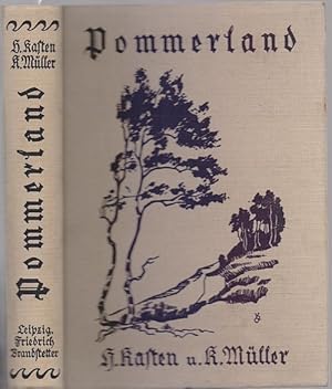 Image du vendeur pour Pommerland. Ein Heimatbuch. mis en vente par Antiquariat Dwal