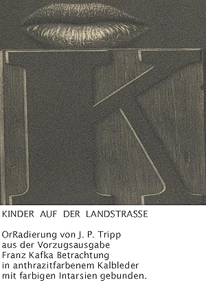 FRANZ KAFKA. BETRACHTUNG. Vorzugsausgabe mit 19 Radierungen von Jan Peter Tripp