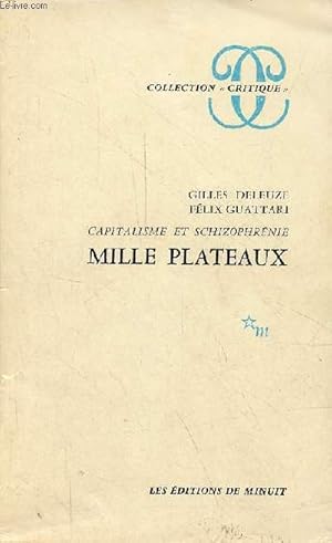 Image du vendeur pour Capitalisme et schizophrnie mille plateaux - Collection "critique". mis en vente par Le-Livre