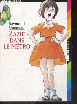 Image du vendeur pour Zazie dans le mtro - A partir de 10 ans mis en vente par Le-Livre