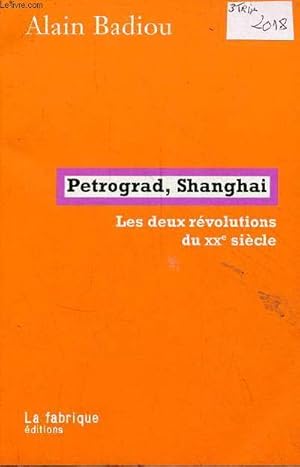 Bild des Verkufers fr Petrograd, Shanghai - les deux rvolutions du XXe sicle. zum Verkauf von Le-Livre