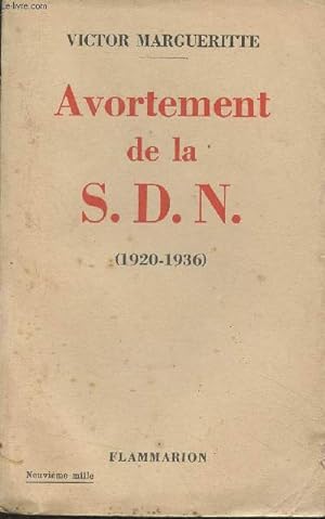 Image du vendeur pour Avortement de la S.D.N. (1920-1936) mis en vente par Le-Livre