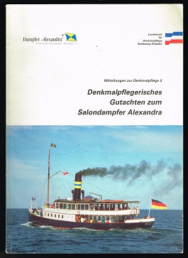 Bild des Verkufers fr Denkmalpflegerisches Gutachten zum Salondampfer Alexandra. - zum Verkauf von Libresso Antiquariat, Jens Hagedorn