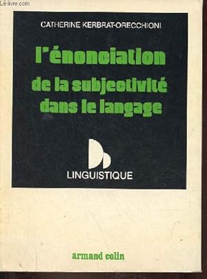 Immagine del venditore per L'nonciation de la subjectivit dans le langage - Collection linguistique. venduto da Le-Livre