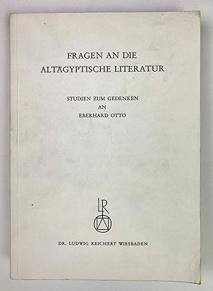 Seller image for Fragen an die altgyptische Literatur. Studien zum Gedenken an Eberhard Otto for sale by Meretseger Books