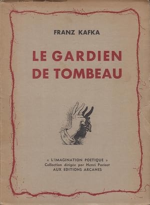 Imagen del vendedor de Le Gardien du Tombeau. ( Un des 900 exemplaires numrots sur offset neige Libert ). a la venta por PRISCA