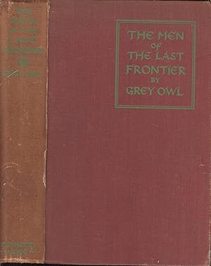 Seller image for THE MEN OF THE LAST FRONTIER. for sale by PRISCA