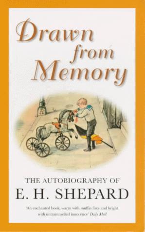 Bild des Verkufers fr Drawn from Memory: The Autobiography of E.H.Shepard zum Verkauf von WeBuyBooks