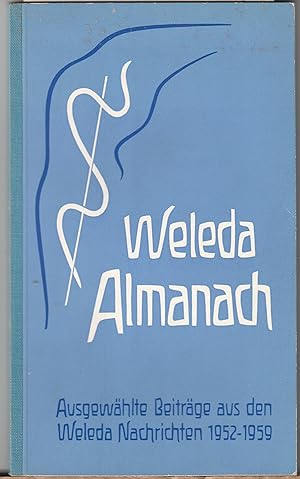 Weleda Almanach. Ausgewählte Beiträge aus den Weleda Nachrichten 1952-1959