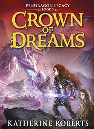 Bild des Verkufers fr Crown of Dreams (Pendragon Legacy) zum Verkauf von WeBuyBooks