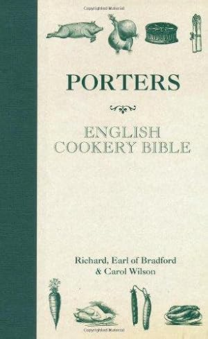 Seller image for Porters English Cookery Bible for sale by WeBuyBooks