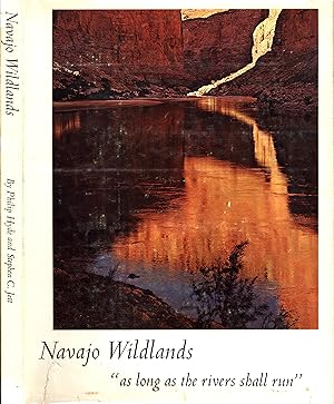 Bild des Verkufers fr Navajo Wildlands: "As Long as the Rivers Shall Run" zum Verkauf von Back of Beyond Books WH