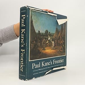 Image du vendeur pour Paul Kane's Frontier mis en vente par Bookbot