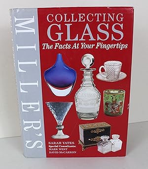 Bild des Verkufers fr Miller's Collecting Glass: The Facts at Your Fingertips zum Verkauf von Peak Dragon Bookshop 39 Dale Rd Matlock