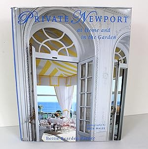 Private Newport: At Home and In the Garden