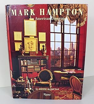 Seller image for Mark Hampton: An American Decorator for sale by Peak Dragon Bookshop 39 Dale Rd Matlock