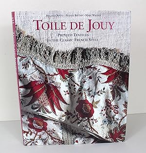 Immagine del venditore per Toile de Jouy: Printed Textiles in the Classic French Style venduto da Peak Dragon Bookshop 39 Dale Rd Matlock
