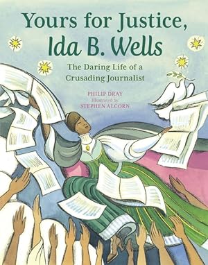 Bild des Verkufers fr Yours for Justice, Ida B. Wells : The Daring Life of a Crusading Journalist zum Verkauf von GreatBookPrices