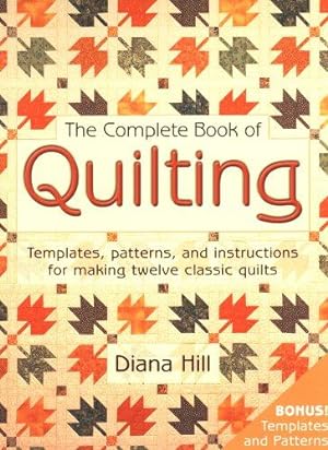 Seller image for The Complete Book of Quilting: Projects and Stencils for sale by WeBuyBooks