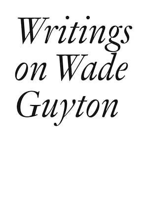 Bild des Verkufers fr Writings on Wade Guyton zum Verkauf von DIAMOND HOLLOW BOOKS / MILES BELLAMY