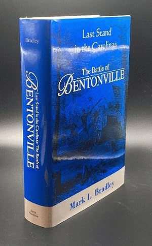 Immagine del venditore per The Battle Of Bentonville: Last Stand In The Carolinas venduto da Furrowed Brow Books, IOBA