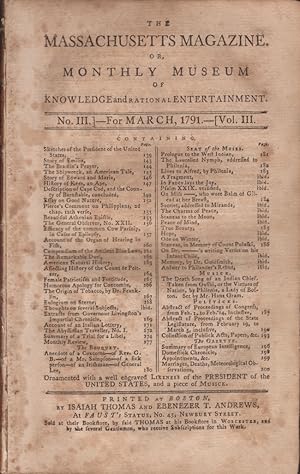 The Massachusetts Magazine. Or, Monthly Museum of Knowledge and Rational Entertainment. No. III. ...