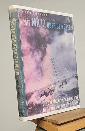 Seller image for MIT MR 12 Uber Den Ozean Die abenteurliche Heimfahrt der Funf von der Windhuk for sale by Henniker Book Farm and Gifts