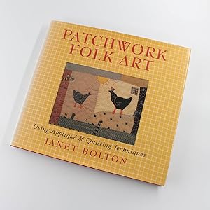 Immagine del venditore per Patchwork Folk Art: Using Applique And Quilting Techniques book by Janet Bolton, Sandra Lousada venduto da West Cove UK