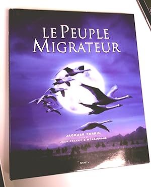 Bild des Verkufers fr Le Peuple migrateur zum Verkauf von Livresse