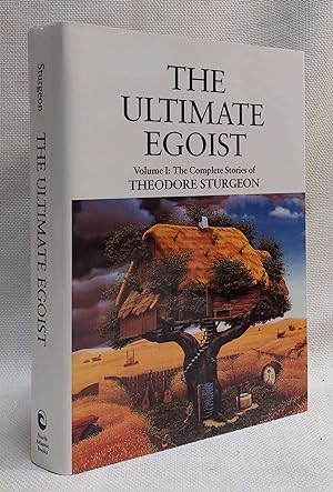 Imagen del vendedor de The Ultimate Egoist: Volume I: The Complete Stories of Theodore Sturgeon a la venta por Book House in Dinkytown, IOBA