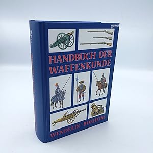 Bild des Verkufers fr Handbuch der Waffenkunde zum Verkauf von Antiquariat Bcherwurm