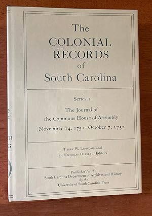 Seller image for The Colonial Records of South Carolina, Series 1 (I), The Journal of the Commons House of Assembly November 14, 1751 - October 7, 1752 for sale by M.S.  Books