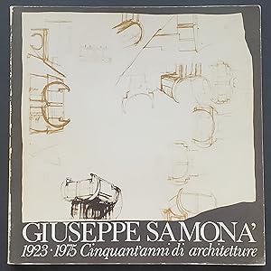 Seller image for GIUSEPPE SAMONA 1923-1975. Cinquant Anni di Architetture for sale by El Gato de Papel