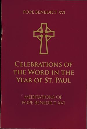 Bild des Verkufers fr Celebrations of the Word in the Year of St. Paul: Meditations of Pope Benedict XVI zum Verkauf von UHR Books